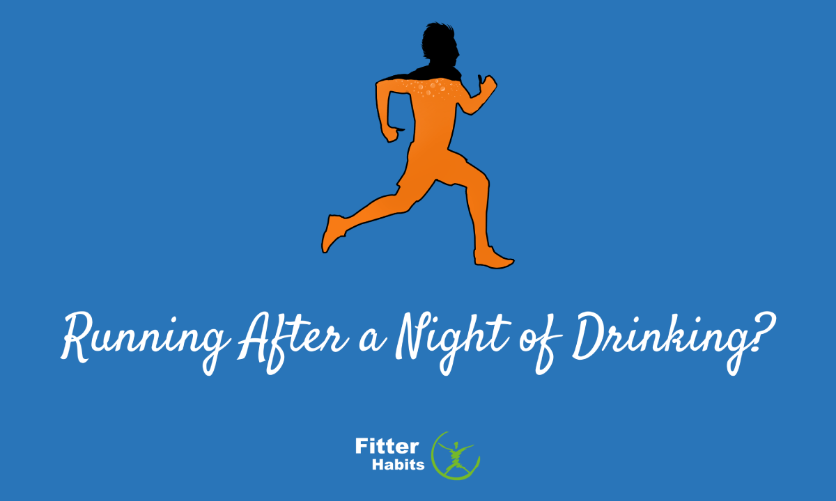 what-do-you-need-to-know-about-running-after-a-night-of-drinking